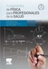 Image for Fundamentos de Fisica para Profesionales de la Salud + StudentConsult en espanol
