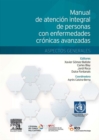 Image for Manual de atencion integral de personas con enfermedades cronicas avanzadas: aspectos generales