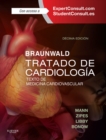 Image for Braunwald. Tratado de cardiologia + ExpertConsult: Texto de medicina cardiovascular