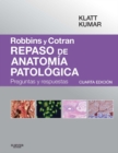 Image for Robbins y Cotran. Repaso de anatomia patologica: Preguntas y respuestas