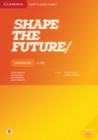 Image for Shape the Future Level 2 Workbook