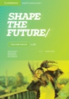 Image for Shape the Future Level 1 Teacher&#39;s Book
