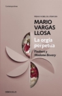 Image for La orgia perpetua / The Perpetual Orgy: Flaubert and Madame Bovary