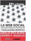 Image for La web social como nuevo medio de comunicacion y evaluacion cientifica (e-pub)