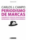 Image for Periodismo de marcas. Fundamentos, operativa, transformacion empresarial y perspectiva economica (e-pub)