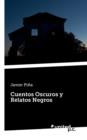 Image for Cuentos Oscuros y Relatos Negros