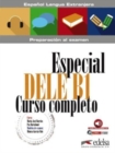 Image for Especial DELE B1 Curso completo - libro + audio descargable