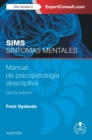 Image for Sims. Sintomas mentales + ExpertConsult: Manual de psicopatologia descriptiva