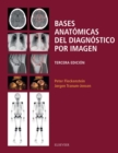 Image for Bases anatomicas del diagnostico por imagen