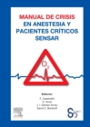 Image for Manual de crisis en anestesia y pacientes criticos SENSAR