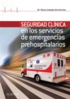 Image for Seguridad Clinica en los servicios de Emergencias Prehospitalarios