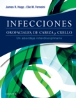 Image for Infecciones orofaciales, de cabeza y cuello: Un abordaje interdisciplinario