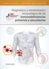 Image for Diagnóstico Y Monitorización Inmunológica De Las Inmunodeficiencias Primarias Y Secundarias