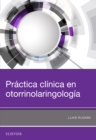 Image for Practica clinica en otorrinolaringologia