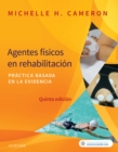 Image for Agentes Físicos En Rehabilitación: Práctica Basada En La Evidencia