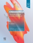 Image for Endodoncia: Técnicas Clínicas Y Bases Científicas