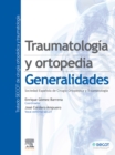 Image for Traumatología Y Ortopedia: Generalidades