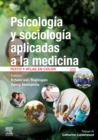 Image for Psicologia y sociologia aplicadas a la medicina: Texto y atlas en color