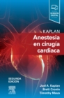 Image for Kaplan. Anestesia en cirugia cardiaca
