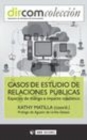 Image for Casos de estudio de relaciones publicas. Espacios de dialogo e impacto mediatico (pdf)