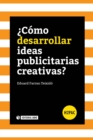 Image for ?Como desarrollar ideas publicitarias creativas? (pdf)