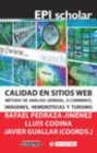 Image for Calidad en sitios web. Metodo de analisis general, e-commerce, imagenes, hemerotecas y turismo (pdf)