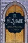 Image for El mozarabe (The Mozarabic - Spanish Edition)