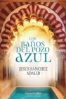 Image for Los Banos del Pozo Azul (The Baths of the Blue Well - Spanish Edition)