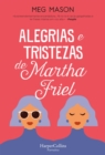 Image for Alegrias E Tristezas De Martha Friel