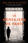 Image for La mensajera de Paris (The Postmistress of Paris - Spanish Edition)