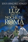 Image for Una luz en la noche de Roma (A Light in the Night of Rome - Spanish Edition)