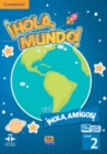 Image for !Hola, Mundo!,!Hola, Amigos! Level 2 Student&#39;s Book plus ELEteca