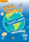 Image for !Hola, Mundo!, !Hola, Amigos! Level 2 Teacher&#39;s Manual plus ELEteca