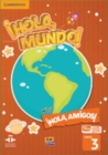 Image for !Hola, Mundo!, !Hola, Amigos! Level 3 Student&#39;s Book plus ELEteca
