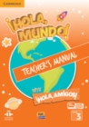 Image for !Hola, Mundo!, !Hola, Amigos! Level 3 Teacher&#39;s Manual plus ELEteca