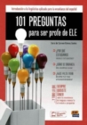 Image for 101 Preguntas Para Ser Profe de ELE : Introduccion a la linguistica aplicada para la ensenanza del espanol