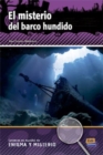 Image for El misterio del barco hundido: Level A2/B1 Spanish Easy Reader with free coded access to Internet Audio