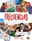 Image for Frecuencias B1 : Part 2 : B1.2  Student Book : Part two of Frecuencias B1 course with coded access to the ELETeca and the eBook