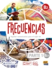 Image for Frecuencias B2 : Part 1 : B2.1   Student Book : First part of Frecuencias B2 course with coded access to the ELETeca and eBook