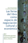 Image for Las ferias del libro como espacios de negociacion cultural y economica