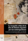 Image for La recepcion critica de la obra de Delmira Agustini por sus contemporaneos