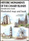 Image for Historic Monuments of the Canary Islands: Identification Guide : Illustrated Map and Book