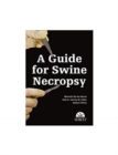 Image for A guide for swine necropsy
