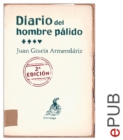 Image for Diario del hombre palido: Testimonio sobre la enfermedad