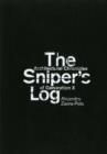 Image for The sniper&#39;s log  : architectural chronicles of generation X