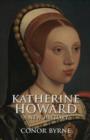 Image for Katherine Howard : A New History