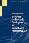Image for Incentives for Research, Development, and Innovation in Pharmaceuticals
