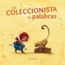 Image for La coleccionista de palabras (The Word Collector)