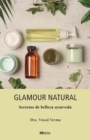 Image for Glamour natural - Consejos de belleza ayurveda