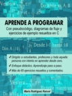 Image for Aprende a programar con pseudocodigo, diagramas de flujo y ejercicios de ejemplo resueltos en C